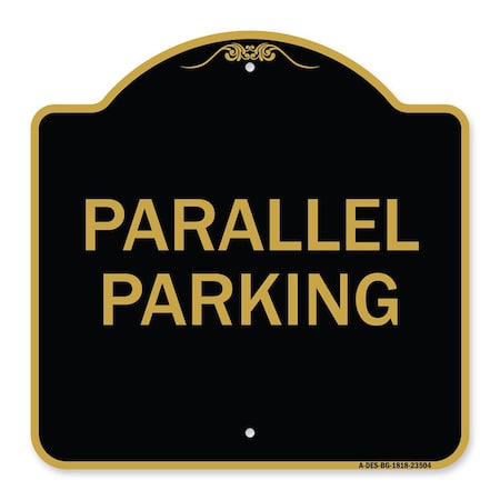 Designer Series Sign-Parallel Parking, Black & Gold Aluminum Architectural Sign